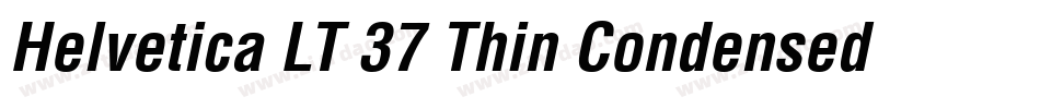 Helvetica LT 37 Thin Condensed Oblique字体转换